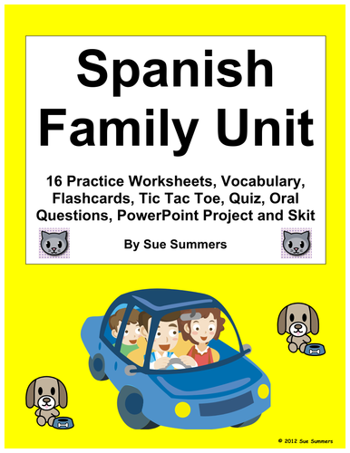 Spanish Family Unit - Vocabulary, Worksheets, Project, Quiz, Skit & More!