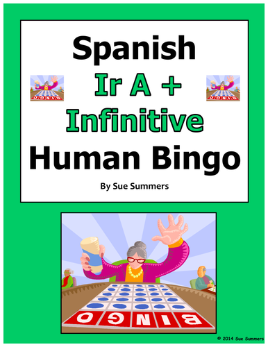 Spanish Ir A + Infinitive Human Bingo Game Speaking Activity