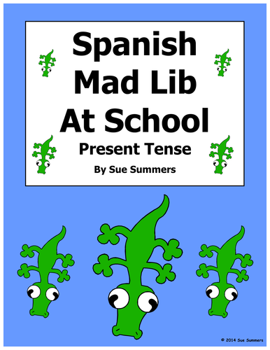 Spanish Mad Lib Present Tense Writing Activity - At School