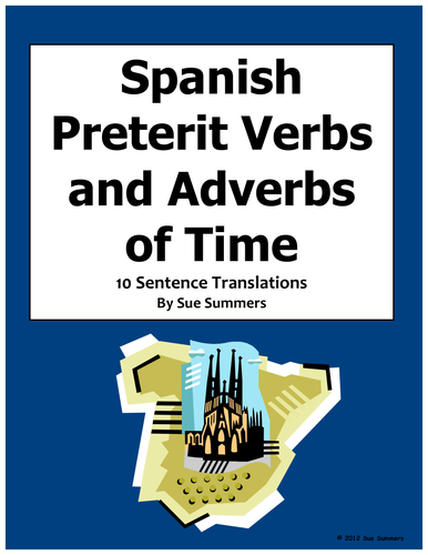 Spanish Preterit Sentence Translations With Adverbs of Time