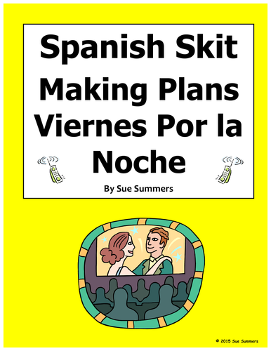 Spanish Skit / Role Play - Making Plans Friday Night - Viernes Por la Noche