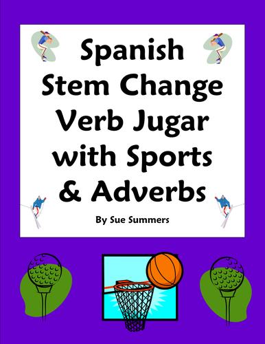 Spanish Stem Change Verb Jugar Sports & Adverbs 10 Sentences Worksheet