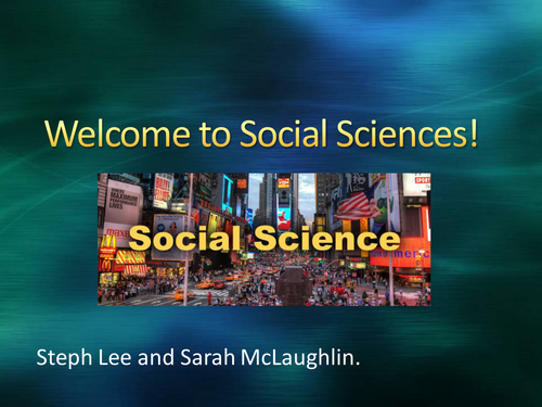 Ice-Breaker/Welcome to Social Sciences