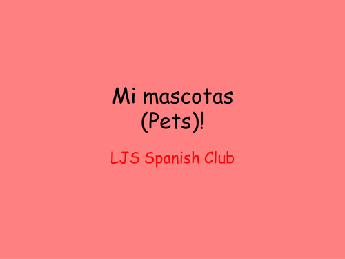 Mi Mascotas (Pets) Spanish Club