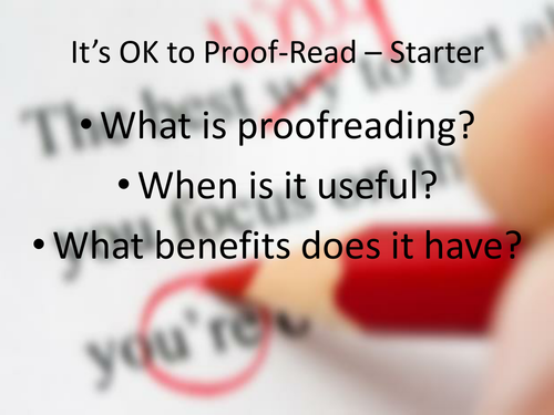 It's OK to Proof-Read