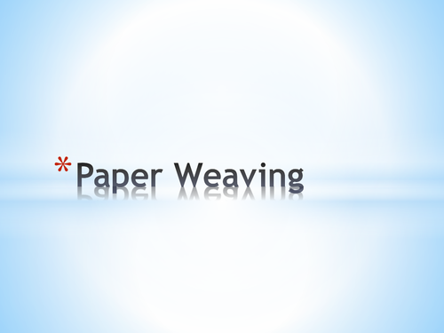 Paper weaving