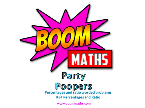 Party Poopers - Percentage and Ratio Worded Problems