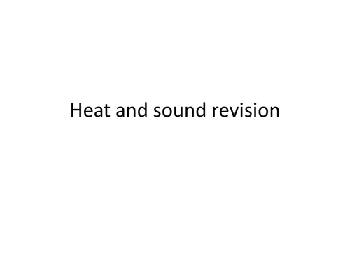 Heat and sound revision quiz