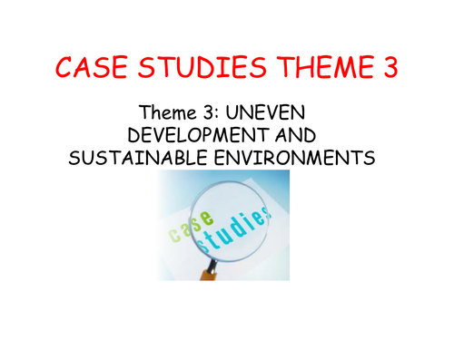 WJEC B GCSE Geography Theme 3 Case Studies