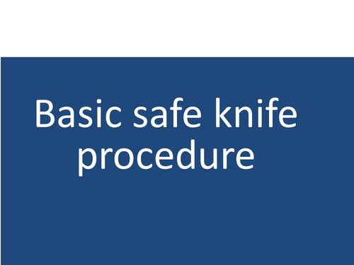 Knife choice and safety