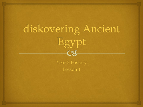 Y3 History and Geography Ancient Egypt