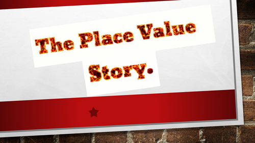 The Place Value Story.
