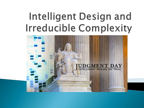 Intelligent Design and Irreducible Complexity OCR AS Philosophy of Religion