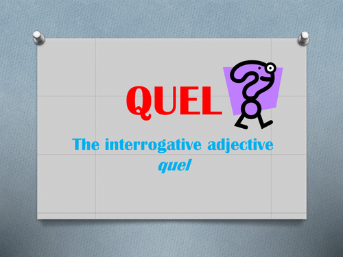 The interrogative adjective quel