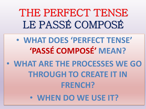 THE PERFECT TENSE WITH ETRE