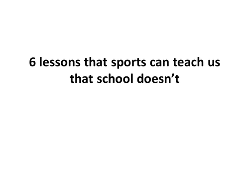 6 lessons that sports can teach us that school doesn’t