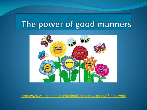 The power of Good Manners