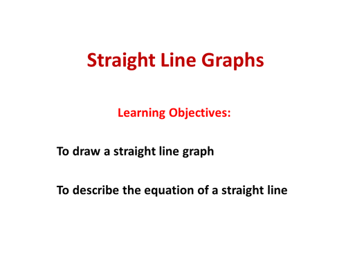 Straight line graphs