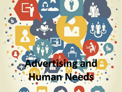 Advertising and Human Needs (Maslow)