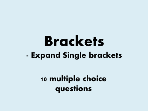 Expanding single brackets - 10 multi-choice questions