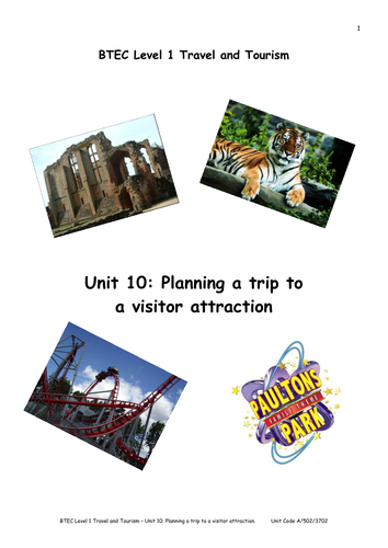 BTEC (L1) Unit 10: Planning a trip to a visitor attraction