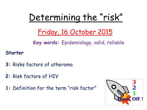 Studies to determine risk