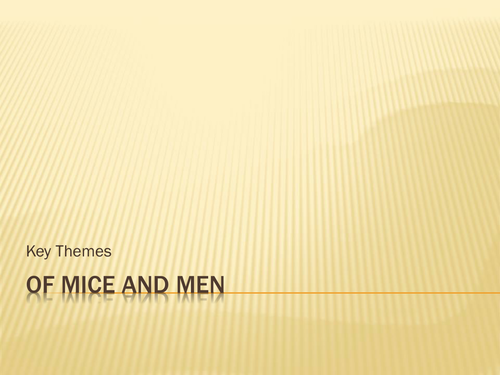 Key Themes in Of Mice and Men