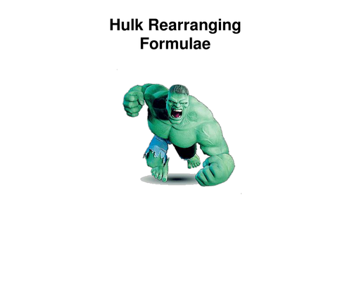 Hulk Rearranging Formulae