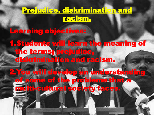 Prejudice, discrimination and racism KS4 2012.pptx