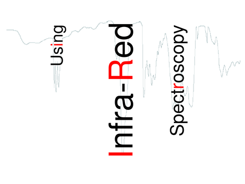 Using Infra Red Spectroscopy