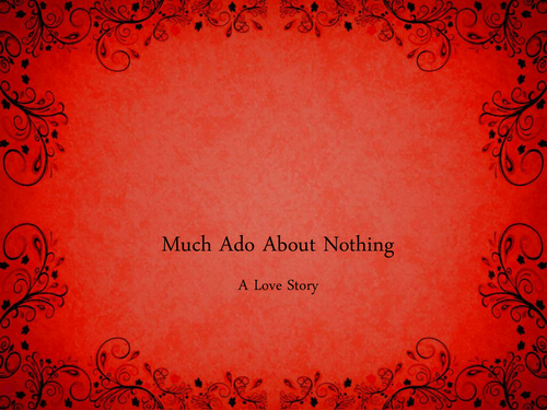 Much Ado About Nothing: Scheme of Work.