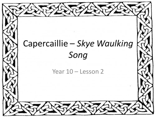 'Skye Waulking Song' - Powerpoint