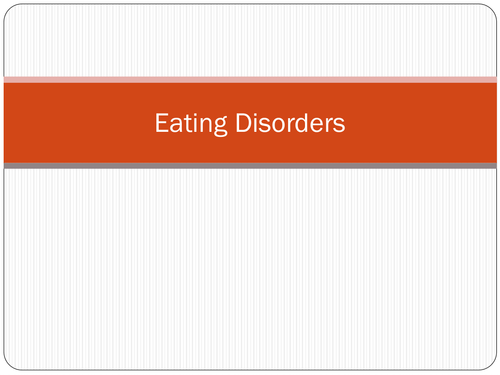 Eating Disorders Introductory Lesson