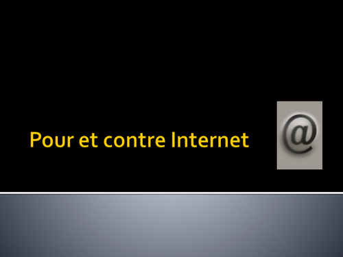 Pour ou contre Internet?