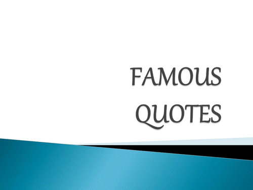 Famous Quotations