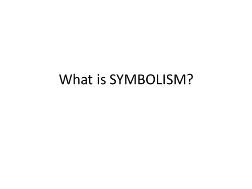 What is symbolism?
