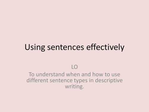 Using sentences effectively