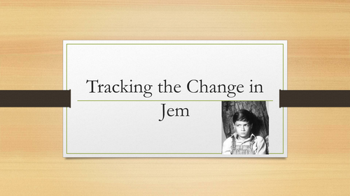 Tracking the Change in Jem - TKAM