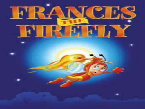 Frances the firefly