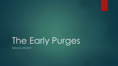 Seamus Heaney: 'The Early Purges'
