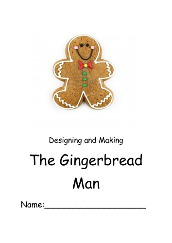 Designing and making a Gingerbread Man