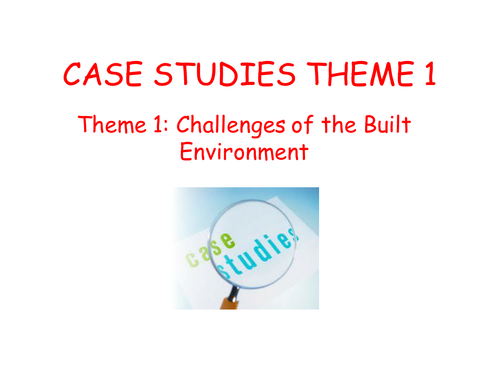WJEC B Theme 1 Case Study Revision