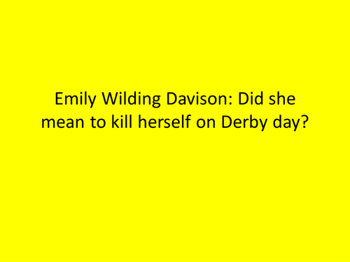 did-davison-mean-to-kill-herself-on-derby-day-teaching-resources