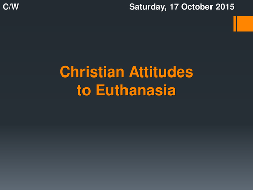 Christian Attitudes to Euthanasia