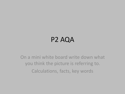 P2 AQA new spec revision ppt for deeper thinking