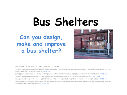 Design and make a new and improved bus shelter
