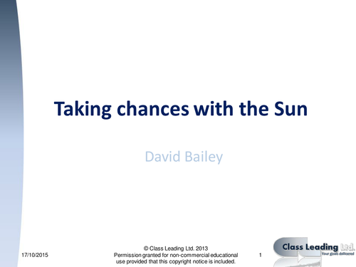 Taking chances with the Sun - graded questions
