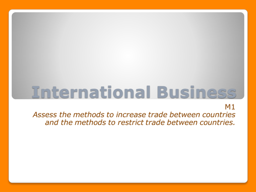 Promoting & Restricting International Trade