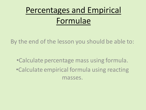 Percentage mass / Empirical Formulae