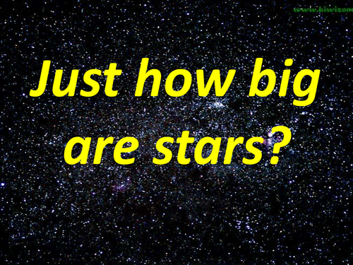 Just how big are stars?